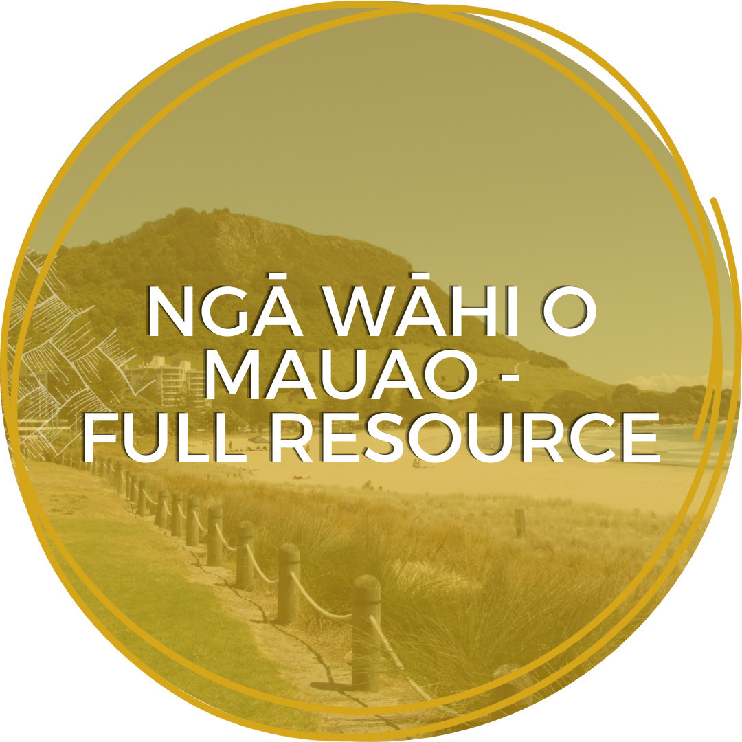 Ngā Wāhi o Mauao - Full Resource
