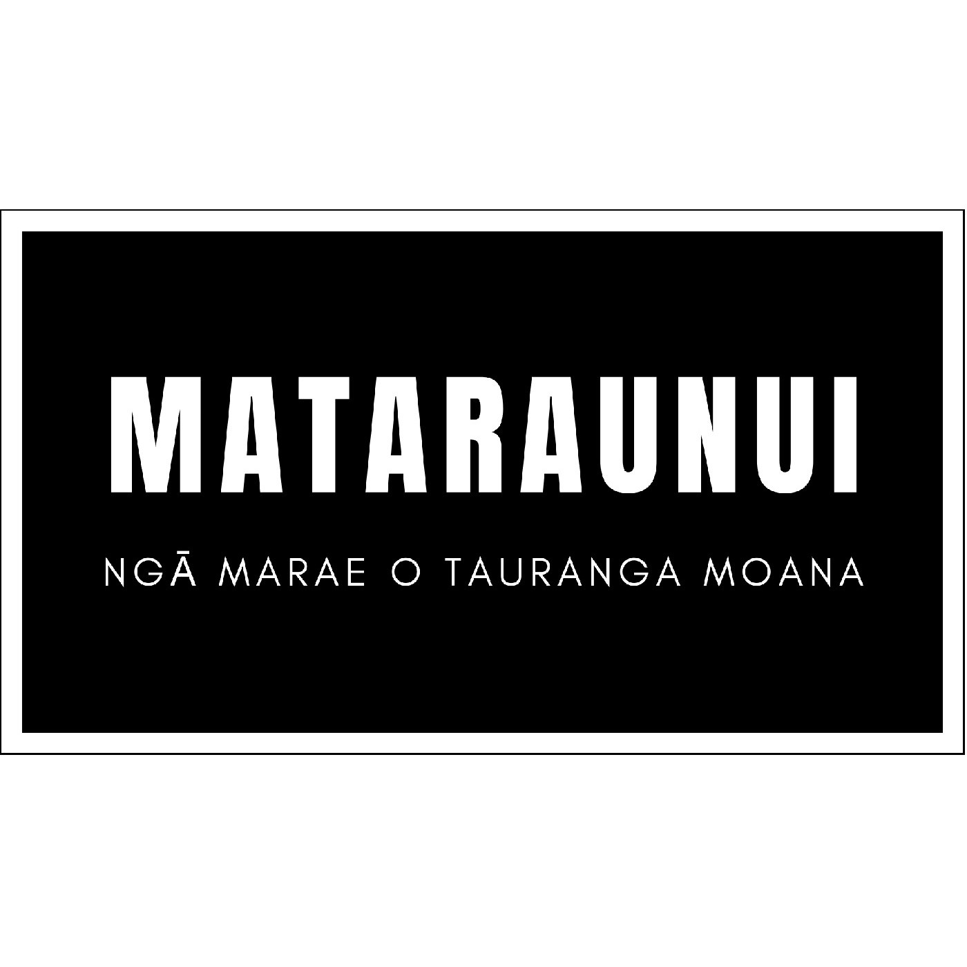 Mataraunui: Ngā Marae o Tauranga Moana