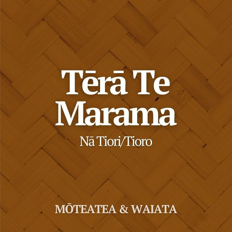 Mōteatea: Tērā Te Marama
