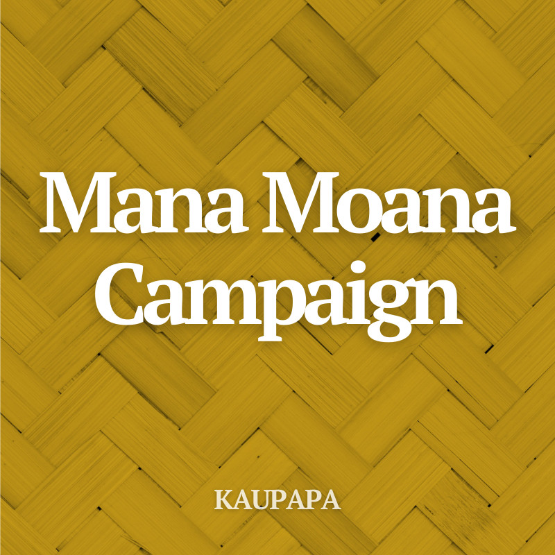 Mana Moana Campaign